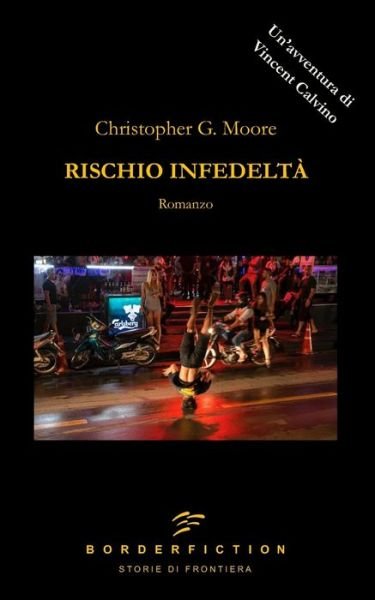Cover for Christopher G Moore · Rischio Infedelta - Borderfiction (Pocketbok) (2022)