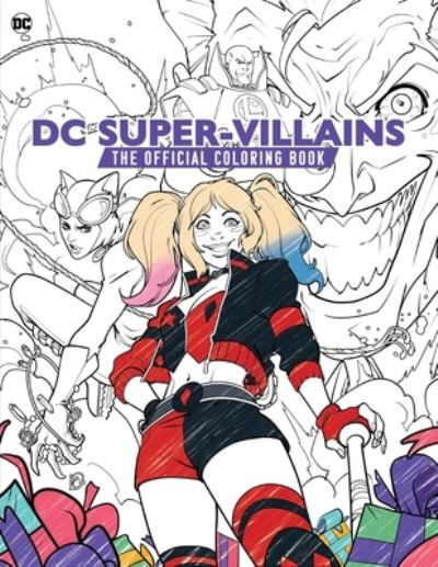 DC Super-Villains: The Official Coloring Book - Insight Editions - Livros - Insight Editions - 9798886631029 - 11 de julho de 2023