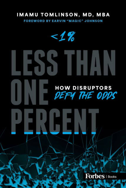 Less than One Percent: How Disruptors Defy the Odds - Imamu Tomlinson - Böcker - Advantage Media Group - 9798887506029 - 6 mars 2025