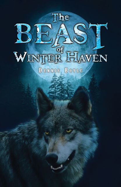 Cover for Dennis Boyle · The Beast of Winter Haven (Hardcover Book) (2024)