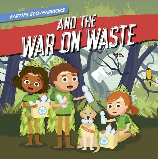 Cover for Shalini Vallepur · Earth's Eco-Warriors and the War on Waste (Hardcover bog) (2024)