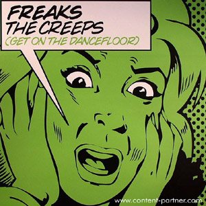 Cover for Creeps · The Freaks (Get on the Dancefloor) (12&quot;) (2007)