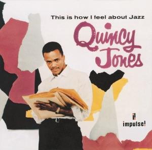 Quincy Jones · This Is How I Feel About Jazz (CD) (2025)