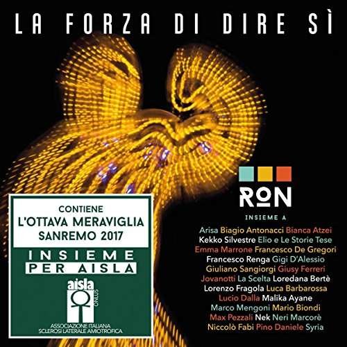 La Forza Di Dire Si (Sanremo 2017) - Ron - Musik - UNIVERSAL - 0602557406030 - 10 februari 2017