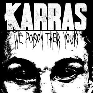 Cover for Karras · We Poison Their Young (Red / Black Splatter Vinyl (LP) (2023)