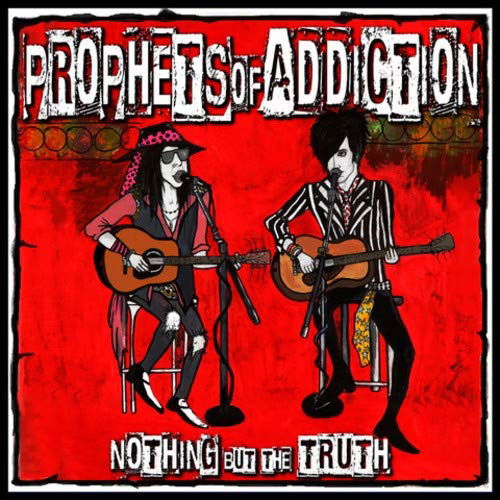 Cover for Prophets of Addiction · Nothin' but the Truth (CD) (2020)