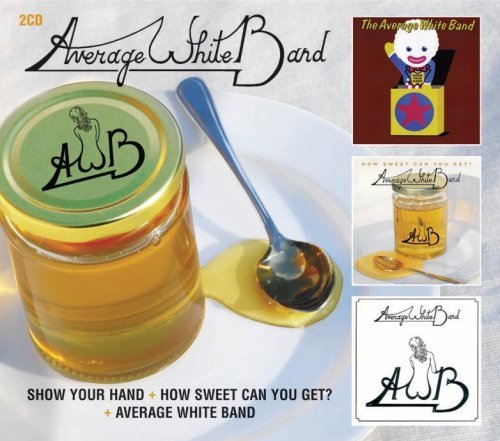 Show Your Hand / How Sweet Can You Get / Average White Band - Average White Band - Musique - EDSEL - 0740155203030 - 6 avril 2009