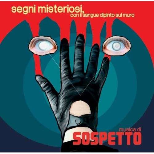 Cover for Sospetto · Segni Misteriosi Con Il Sangue Dipinto (CD) (2012)