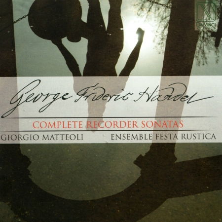 Cover for Handel / Matteoli,giorgio / Ensemble Festa Rustica · Handel: Complete Recorded Sonatas (CD) (2017)
