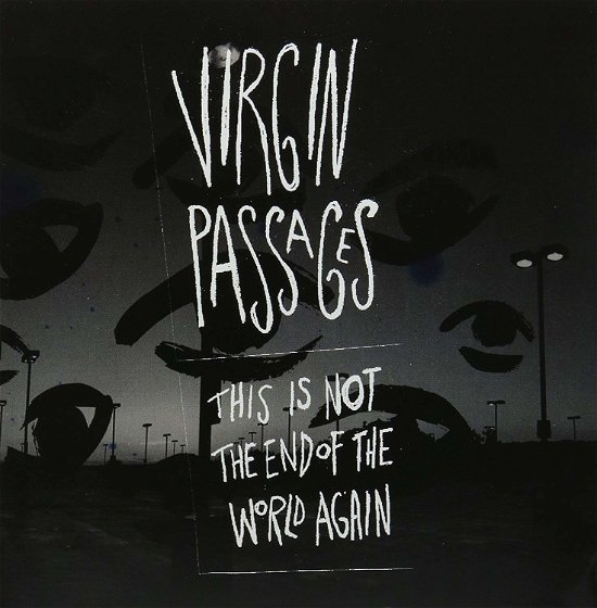 Cover for Virgin Passages · The Is Not End Of The World Ag (CD) (2013)