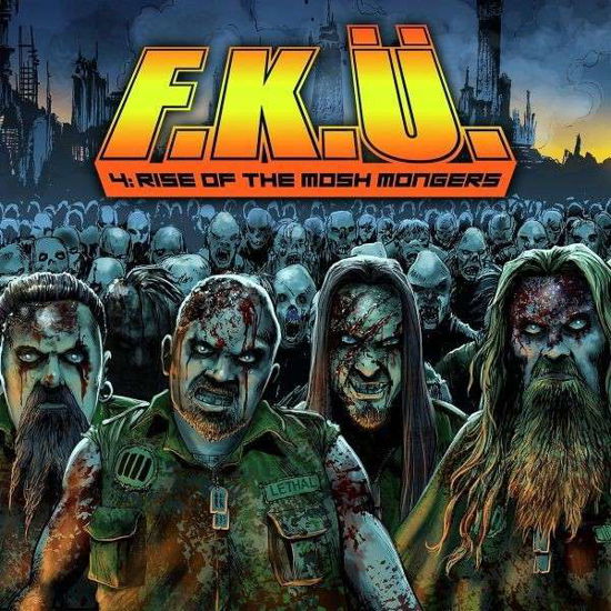 4: Rise of the Mosh Mongers - F.k.u. - Musik - METAL / HARD ROCK - 0819224012030 - 24. April 2013