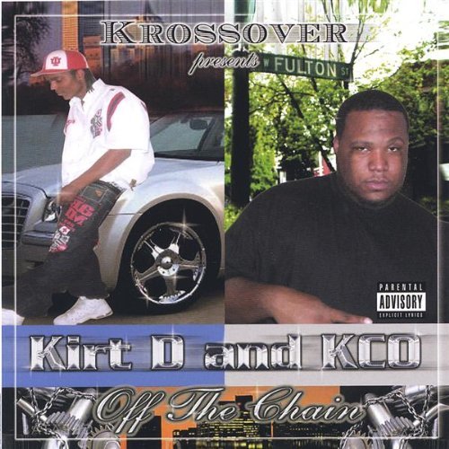 Cover for Kirt D &amp; Kco · Off the Chain (CD) (2006)