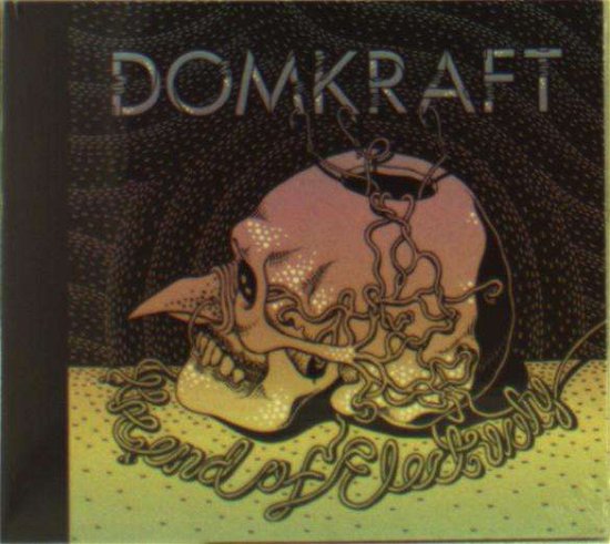 Cover for Domkraft · The End of Electricity (CD) (2016)