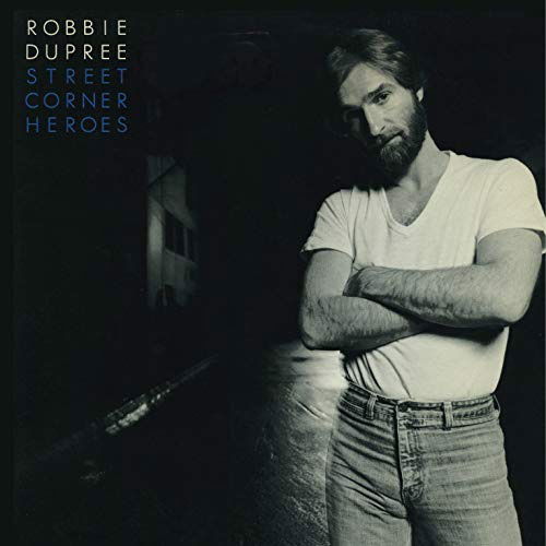 Cover for Robbie Dupree · Street Corner Heroes (CD) (2018)