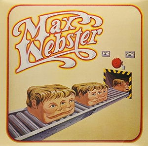 Cover for Max Webster (LP) [Remastered edition] (2016)