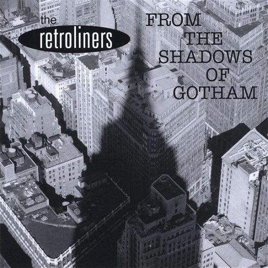 Cover for Retroliners · From the Shadows of Gotham (CD) (2010)