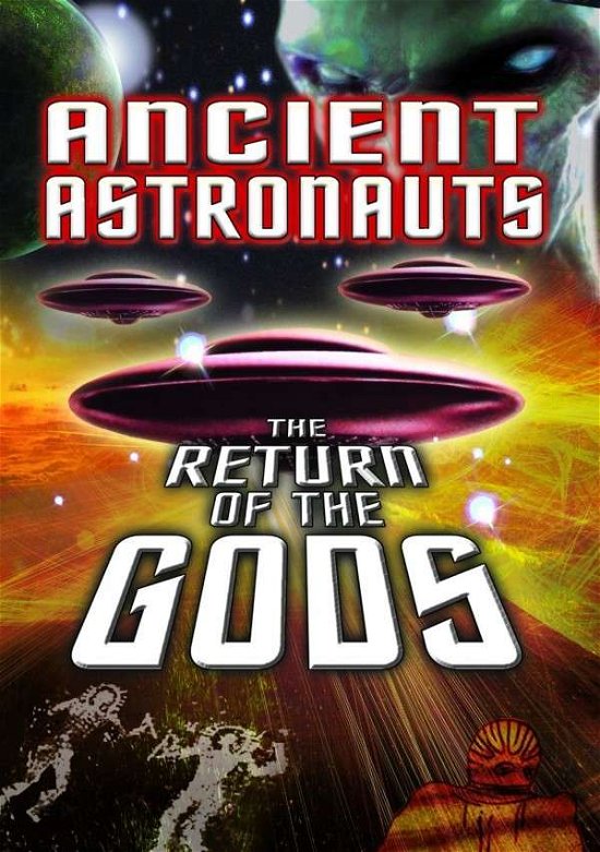Cover for Ancient Astronauts: the Return of the Gods · Ancient Astronauts (DVD) (2015)