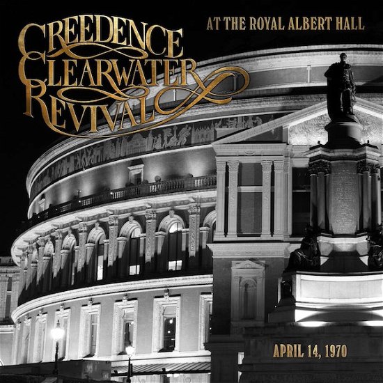 Cover for Creedence Clearwater Revival · At The Royal Albert Hall (Gold Vinyl) (LP) [Limited edition]