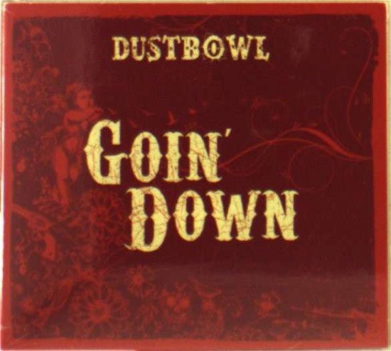 Cover for Dustbowl · Goin' Down (CD) (2009)