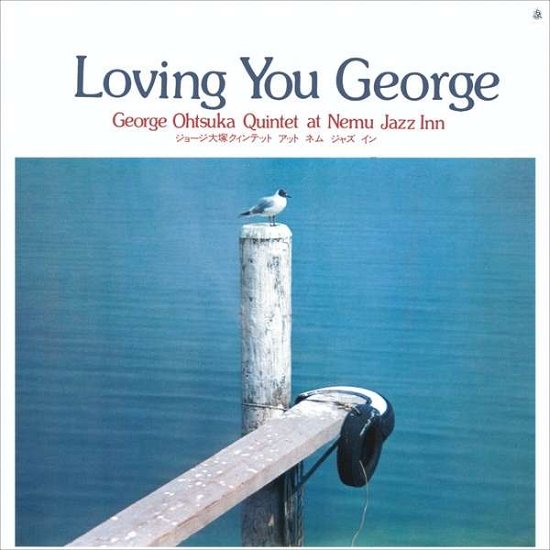 Cover for George Otsuka Quintet · Loving You George (CD) (2023)