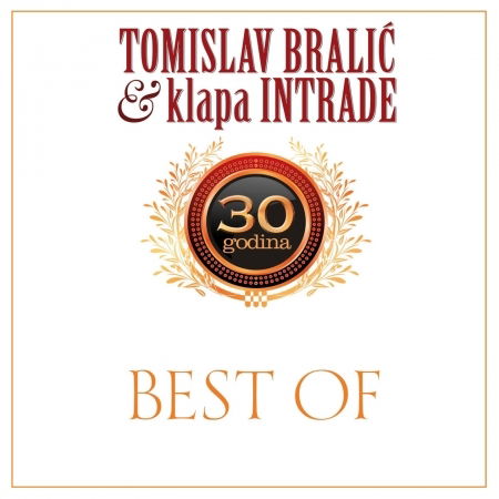Cover for Bralić Tomislav &amp; Klapa Intrade · Best Of… 30 Godina (CD) (2015)