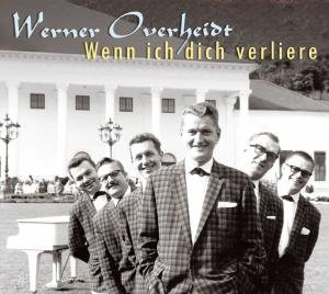 Cover for Werner Overheidt · Wenn Ich Dich Verliere (CD) [Digipak] (2010)