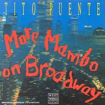 More Mambo On Broadway - Tito Puente - Musique - WESTWIND - 4011778140030 - 
