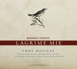 Lagrime Mie - Strozzi / Fons Musicae - Musik - QUERSTAND - 4025796013030 - 10. februar 2015