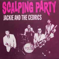 Cover for Jackie &amp; the Cedrics · Scalping Party (7&quot;) (2018)