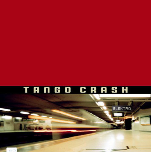 Cover for Tango Crash (CD) (2013)