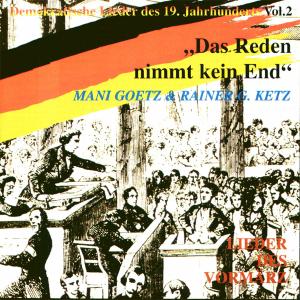 Cover for Mani Goetz &amp; Rainer G. Ketz · Das Reden Nimmt Kein End. Lieder De (CD) (2013)