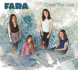 Cross the line - Fara - Musik - CPL MUSIC - 4251329500030 - 16 juni 2017