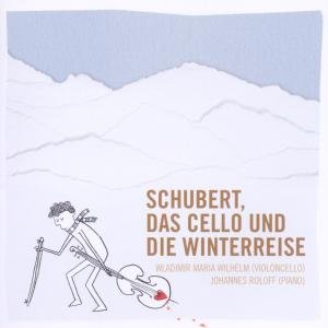 Cover for F. Schubert · Das Cello &amp; Die Winterrei (CD) (2011)