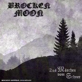 Cover for Brocken Moon · Das Märchen Vom Schnee (CD) (2017)