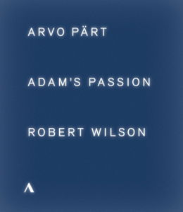 Arvo Pärt · Adam's Passion (Blu-ray) (2015)