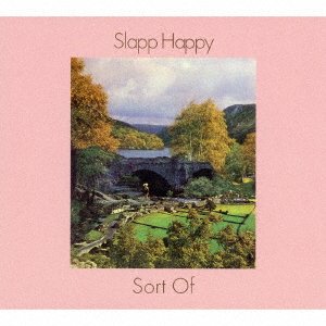 Cover for Slapp Happy · Sort of &lt;limited&gt; (CD) [Japan Import edition] (2016)