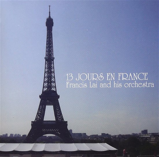 13 Jours en Franceuhin Shuu- - Lai. Francis - Musik - KING RECORD CO. - 4988003386030 - 21 april 2010