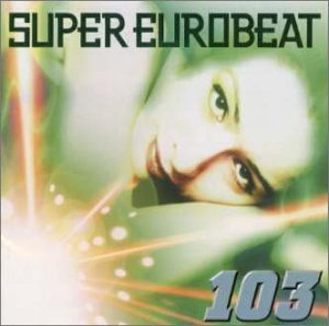 Cover for Super Eurobeat 103 / Var (CD) [Japan Import edition] (2000)