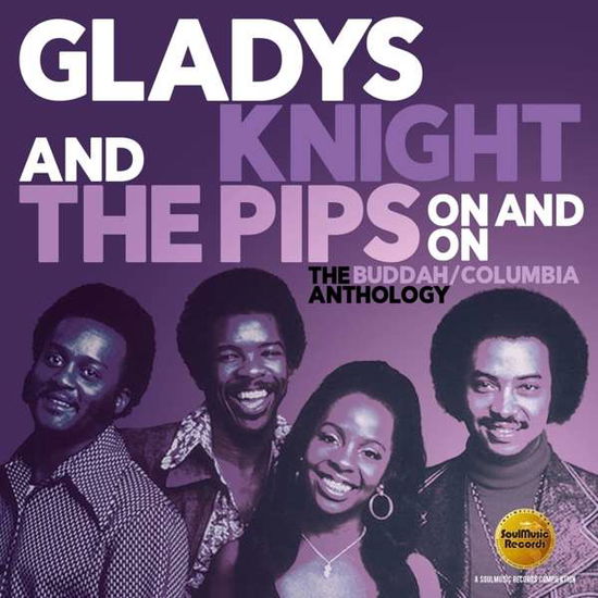 On And On: The Buddah / Columbia Anthology - Gladys Knight & the Pips - Music - SOUL MUSIC RECORDS - 5013929088030 - February 15, 2019