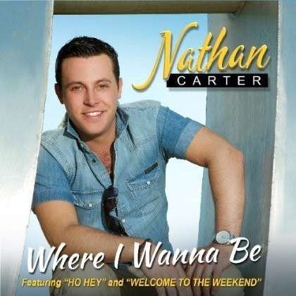 Cover for Nathan Carter · Where I Wanna Be (CD) (2013)