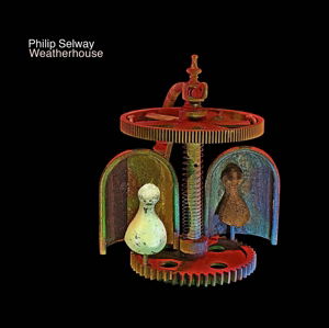 Cover for Philip Selway · Weatherhouse (CD) (2014)