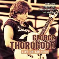 Cover for George Thorogood · Live on Air 1993 (Fm) (CD) (2017)