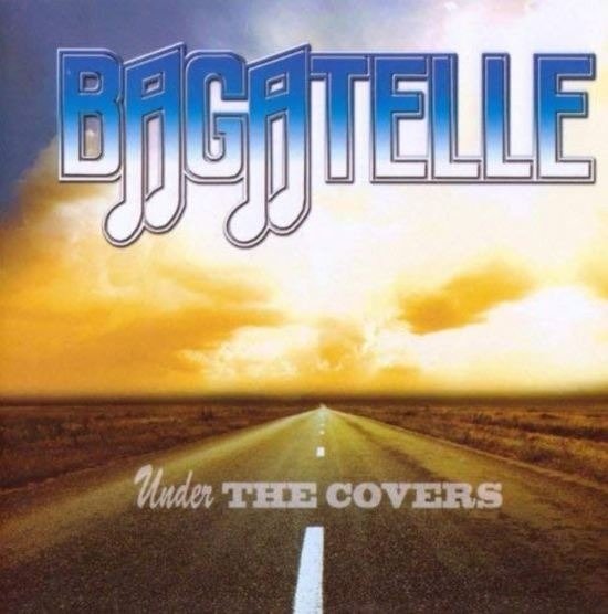 Cover for Bagatelle · Bagatelle - Under The Covers (CD) (2018)