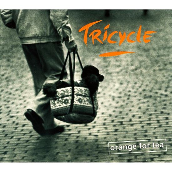 Cover for Tricycle · Orange For Tea (CD) (1990)