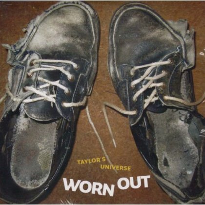 Worn out - Taylor's Universe - Music - MOBR - 5708564107030 - January 29, 2013