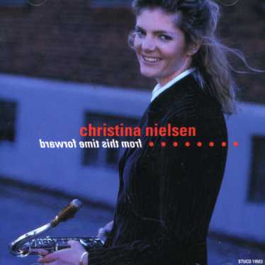 From This Time Forward - Christina Nielsen - Music - STUNT - 5709001195030 - March 15, 2019