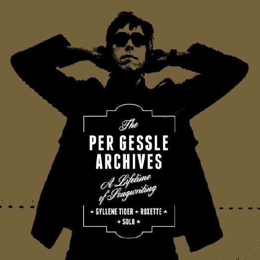 The Per Gessle Archives - Per Gessle - Musiikki - LOCAL - 7332334435030 - maanantai 29. syyskuuta 2014