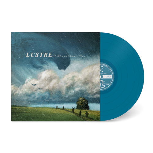 Cover for Lustre · A Thirst for Summer Rain (Aqua Blue Vinyl) (LP) (2024)