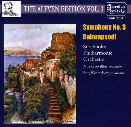 Alfven Edition: Symphony 3 - Alfven / Westerberg - Música - SWEDISH SOCIETY - 7392004411030 - 24 de julho de 2002