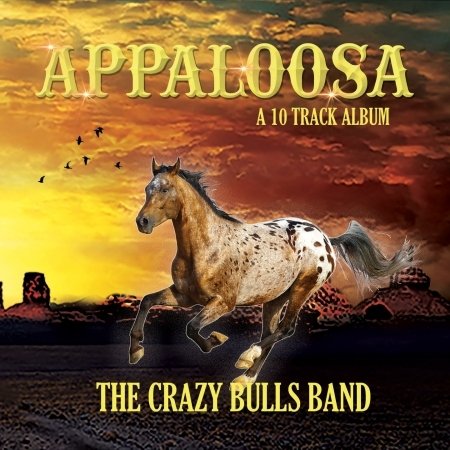 Cover for Crazy Bulls Band · Appaloosa (CD) (2020)